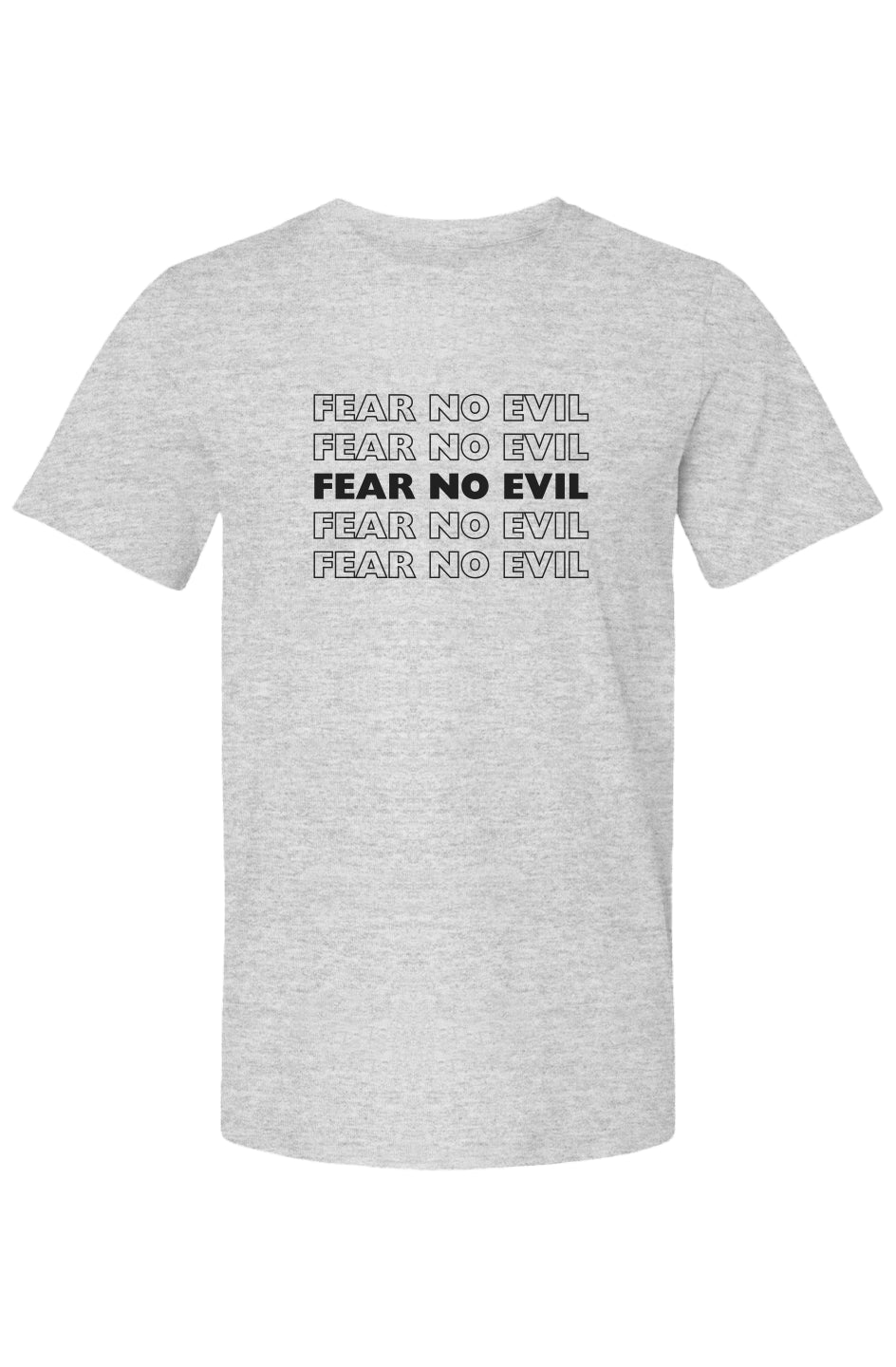 Fear No Evil Tee