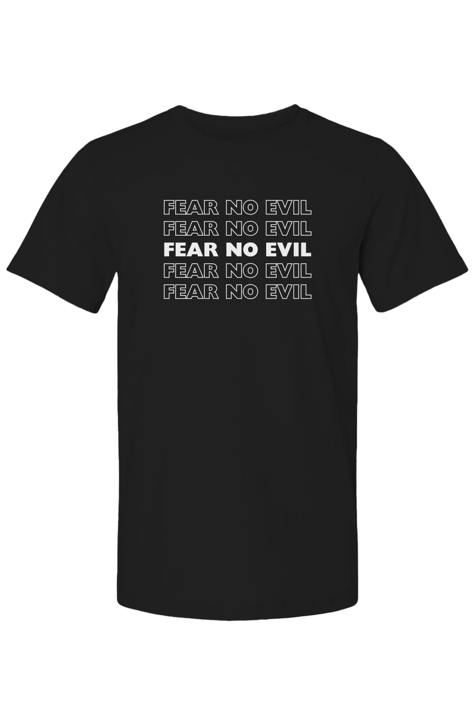 Fear No Evil Tee