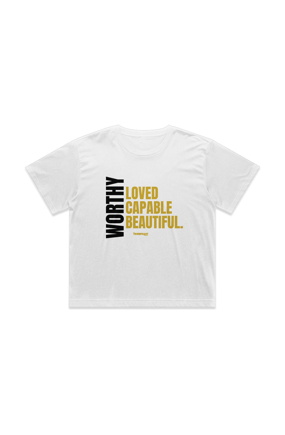 Worthy, Loved, Capable, Beautiful Crop Tee