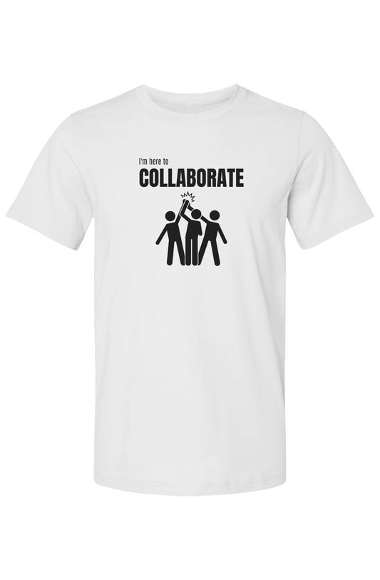 Here to Collaborate